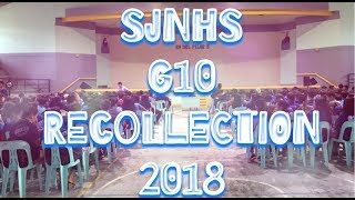 SJNHS GRADE 10 RECOLLECTION 2018 [upl. by Arezzini]