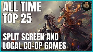 ALL TIME Top 25 Local Coop And Split Screen PS45 Games [upl. by Alaric358]