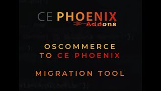 OS Commerce to CE Phoenix Migration Utility [upl. by Leuneb823]