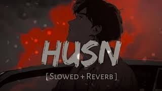 HUSN  Sad Song  Slowed  Reverb   Lofi [upl. by Lovmilla]