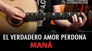 El Verdadero Amor Perdona ACORDES para guitarra [upl. by Yllom252]