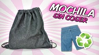 MOCHILA SIN COSER  Reciclar ropa [upl. by Hennahane766]