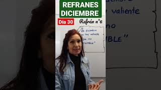 quotEn diciembre no hay valiente que no tiemblequot🇪🇸Refranero español Diciembre 📌6 [upl. by Namhar]