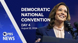 WATCH LIVE 2024 Democratic National Convention  DNC Night 4  PBS News special coverage [upl. by Canning]