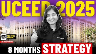 How to Clear UCEED 2025 – 8 Months Preparation Strategy  UCEED Exam Tips amp Tricks [upl. by Eutnoj]