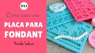 😜Cómo usar una placa o molde para FONDANT Natalia Salazar [upl. by Asen]