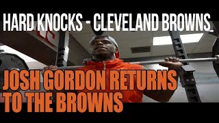 Hard Knocks Cleveland Browns Season 13 Episode 3  The Return of Josh Gordon [upl. by Elleiram738]