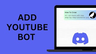 How to Add YouTube Bot on Discord [upl. by Aneekat]