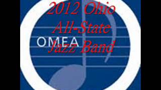 2012 Ohio AllState Jazz Band Blue Bossa [upl. by Oranneg836]