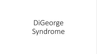 DiGeorge Syndrome  For Medical Students [upl. by Jamaal62]