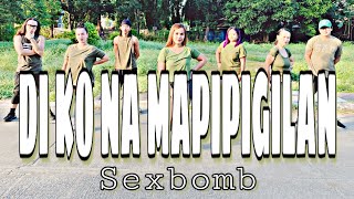 DI KO NA MAPIPIGILAN  Dj Rowel Remix   Sexbomb  Dance Fitness  Zumba [upl. by Egidio]