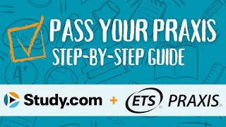 Pass Your Praxis with Studycom A StepbyStep Guide [upl. by Nangatrad747]