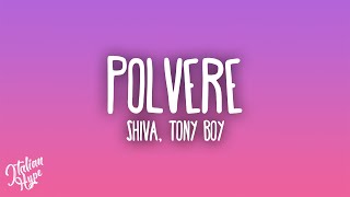 Shiva  Polvere feat Tony Boy [upl. by Ealasaid]