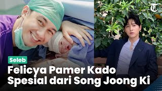 Lahirkan Anak Kedua Felicya Angelista Pamer Kado Spesial dari Song Joong Ki [upl. by Valentijn934]