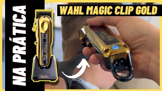 NA PRÁTICA WAHL MAGIC CLIP GOLD EDIÇÃO LIMITADA [upl. by Cirenoj]