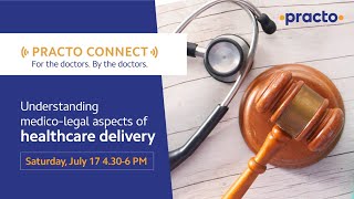 Practo Connect Understanding medicolegal aspects of healthcare delivery [upl. by Mossberg]