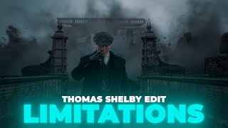 Thomas Shelby Edit Limitations [upl. by Marriott]