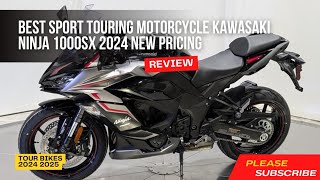 Best sport touring motorcycle Kawasaki NINJA 1000SX 2024 New Pricing [upl. by Hamish]