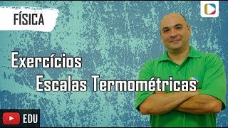 Física  Termologia Escalas termométricas [upl. by Harrietta]