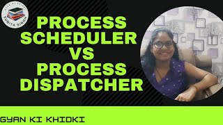 Differnce Between Dispatcher amp Scheduler  process dispatcher vs scheduler [upl. by Aicrop832]