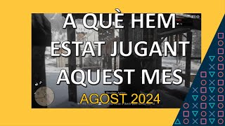 A què hem estat jugant aquest agost [upl. by Nhor]