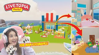 DEKOR RUMAH DI LIVETOPIA PARTY AKU UNDANG KALIAN SEMUA UNTUK PESTA DI RUMAHKU PART 2 [upl. by Heloise]