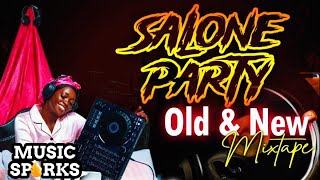 🔥🇸🇱 Salone Party Old amp New by DJ Kasho  SIERRA LEONE MUSIC MIXTAPE 🇸🇱  Music Sparks [upl. by Janeen362]