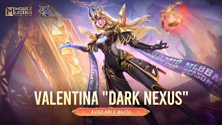 New Skin  Valentina quotDark Nexusquot  Mobile Legends Bang Bang [upl. by Locin]