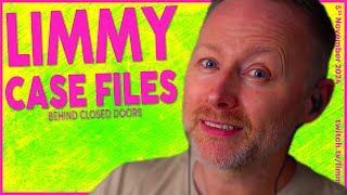 LIMMY Twitch  Case Files Behind Closed Doors 2 amp Chitchat 20241105 [upl. by Norreht893]