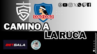 CAPÍTULO 13  CAMINO A LA RUCA  LA ANTESALA DE COLOCOLO 🆚 CD IQUIQUE [upl. by Giza]