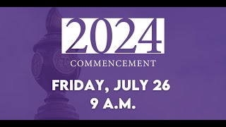 Tarleton Commencement July 26 2024  9 AM [upl. by Fitzhugh]