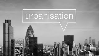 Urbanisation and the growth of global cities [upl. by Brooke]