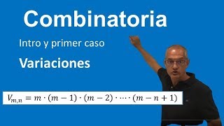 Combinatoria Introducción y primer caso las variaciones [upl. by Seymour383]