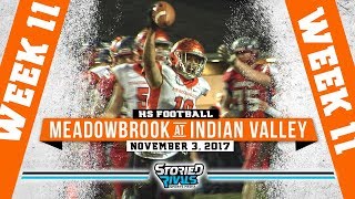 HS Football  Meadowbrook at Indian Valley PLAYOFFS 11317 [upl. by Kentigera696]