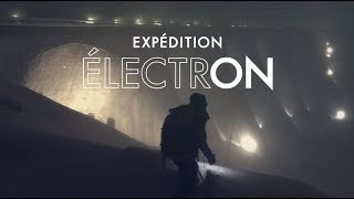 Expédition électrON bandeannonce [upl. by Notterb]