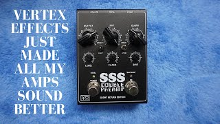 Vertex FX SSS Double Preamp Slight Return DEMO [upl. by Eeruhs296]