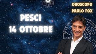 Pesci ♓️ LOroscopo di Paolo Fox  14 Ottobre 2024  Aspettando Godot che arriva [upl. by Pavior281]