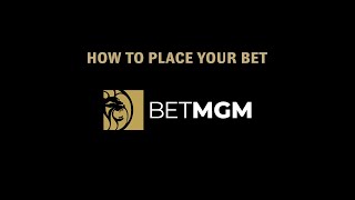 How to Place Your Bet Through BetMGM  MGM Resorts [upl. by Ellitnahc]