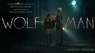 Wolf Man  Official Trailer [upl. by Ecitsuj401]