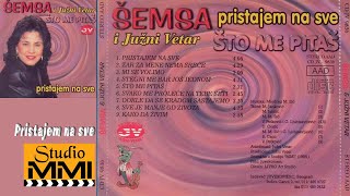 Semsa Suljakovic i Juzni Vetar  Pristajem na sve Audio 1986 [upl. by Yerrok]