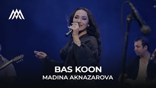 Мадина Акназарова  Бас кун  Madina Aknazarova  Bas Koon 2023 [upl. by Lad]