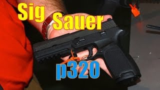 New Sig Sauer p320 Striker Fire Pistol [upl. by Sivra474]