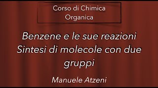 Chimica organica Sintesi Aromatica con due gruppi sul Benzene L75 ProfAtzeni ISCRIVITI [upl. by Millian456]