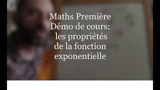 1ere Spé Maths  Démo  Preuve des propriétés de lexponentielle [upl. by Lachish874]