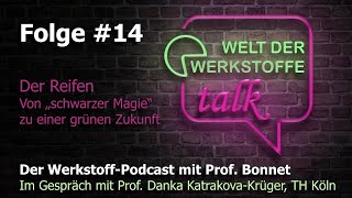 Welt der Werkstoffe  talk Folge 14 Danka KatrakovaKrüger Der Reifen [upl. by Odanref]