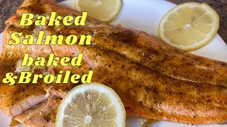 Oven Baked Salmon  Baked amp Broil [upl. by Emelen231]