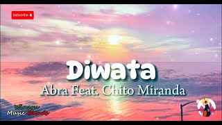 DIWATA  ABRA FT CHITO MIRANDA COVER LYRICS 2024 [upl. by Syverson]