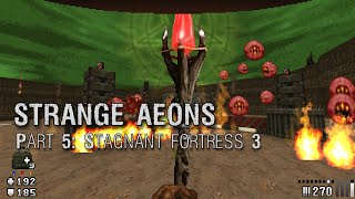 Ultimate Doom  Strange Aeons part 5 The Stagnant Fortress 3 [upl. by Cutty774]