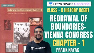 L3 Redrawal of BoundariesVienna Congress  Class 10 NCERT History  UPSC CSE 2021  Pratik Nayak [upl. by Wolpert]