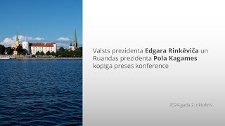 Valsts prezidenta Edgara Rinkēviča un Ruandas prezidenta Pola Kagames kopīga preses konference [upl. by Gemini641]